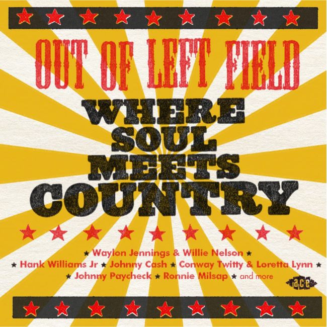V.A. - Out Of Left Field : Where Soul Meets Country